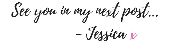 See you in my next post... - Jessica x